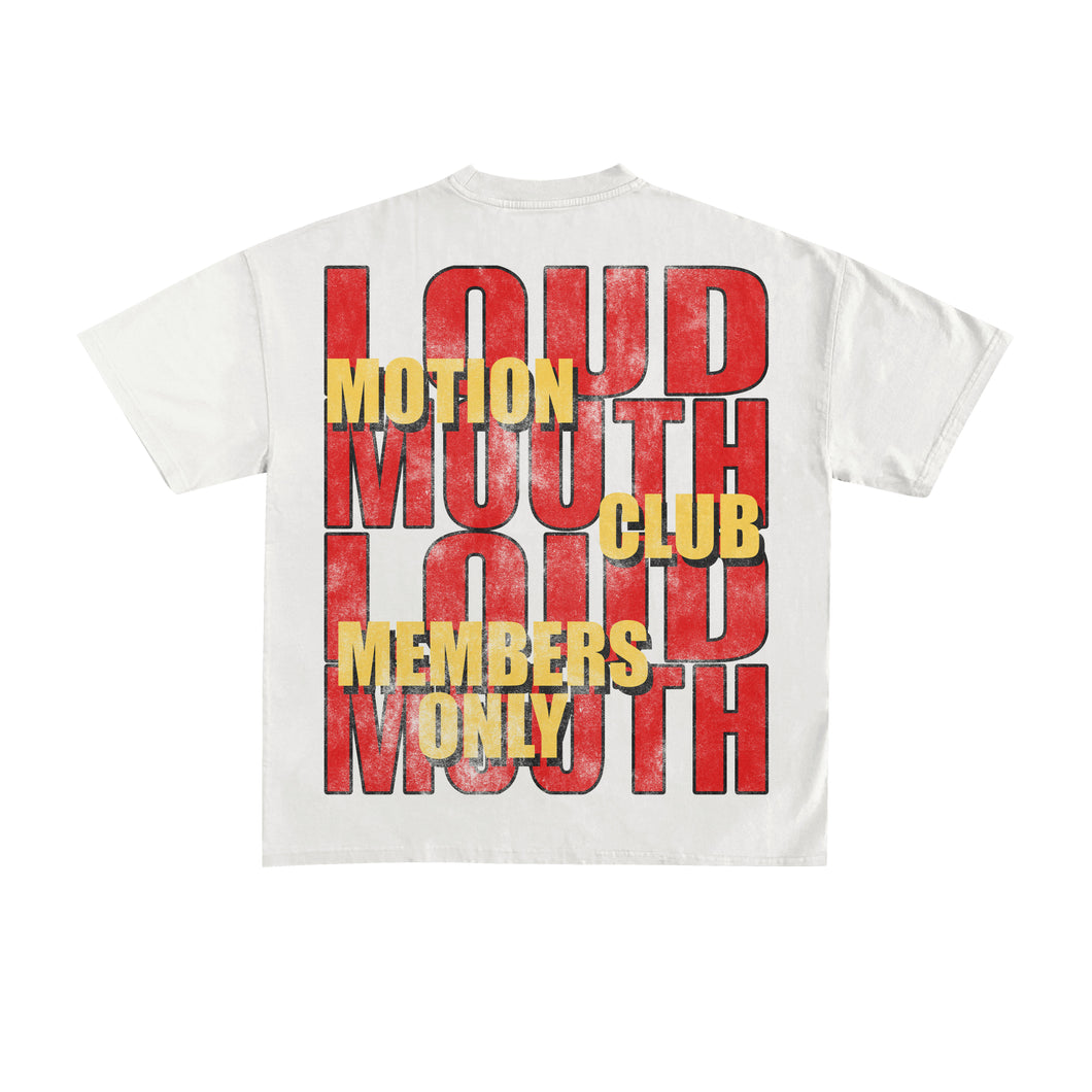 LOUDMOUTH TEE - MEMBERS ONLY